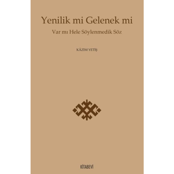Yenilik mi Gelenek mi