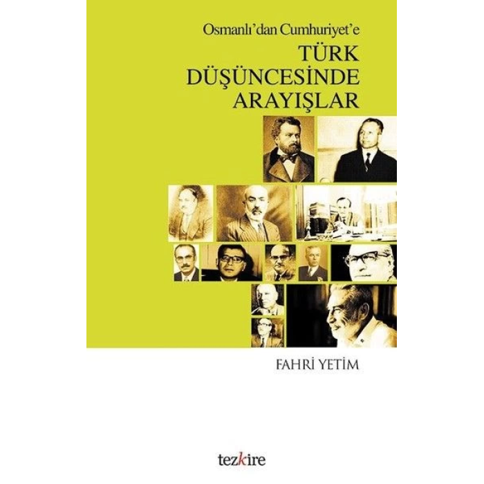 Osmanlıdan Cumhuriyete Türk Düşüncesinde Arayışlar