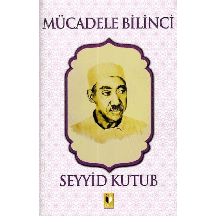 Mücadele Bilinci - Seyyid Kutub