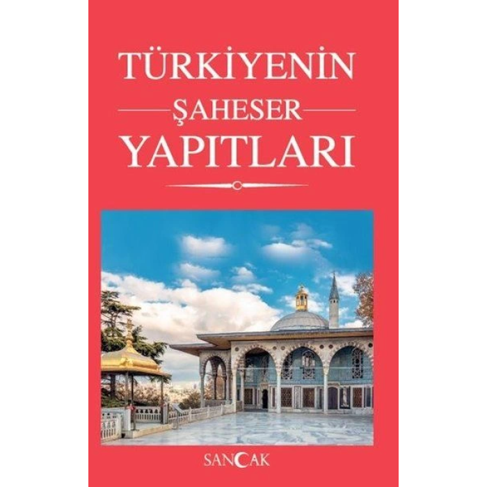 Türkiyenin Şaheser Yapıtları