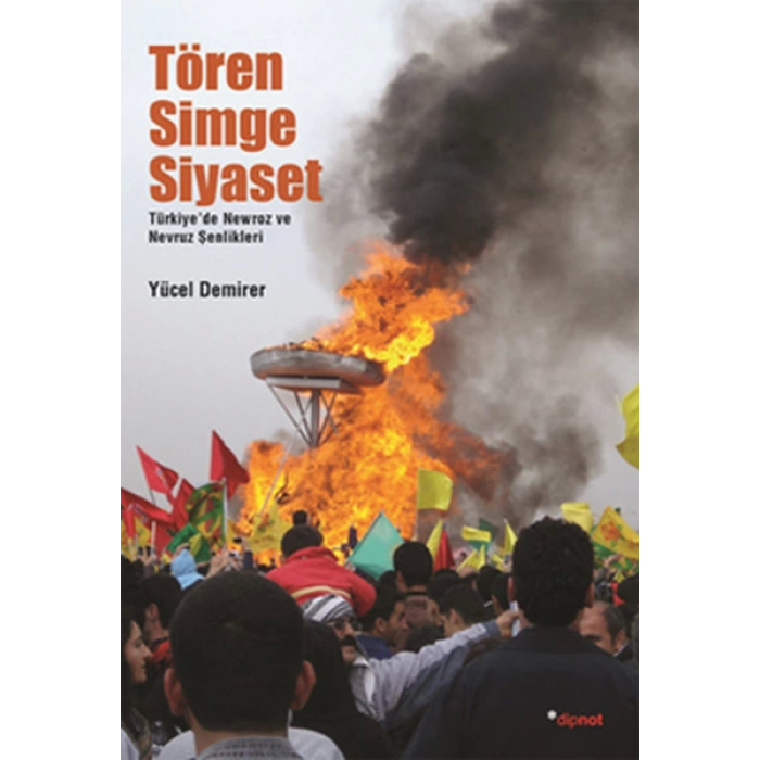 Tören Simge Siyaset  Türkiyede Mewroz ve Nevruz Kutlamaları