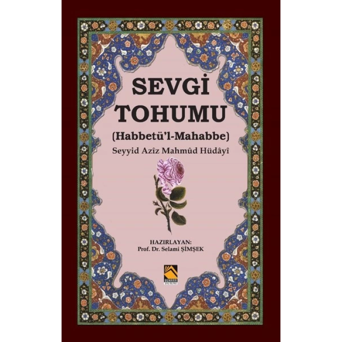 Sevgi Tohumu (Habbetü’l-Mahabbe)