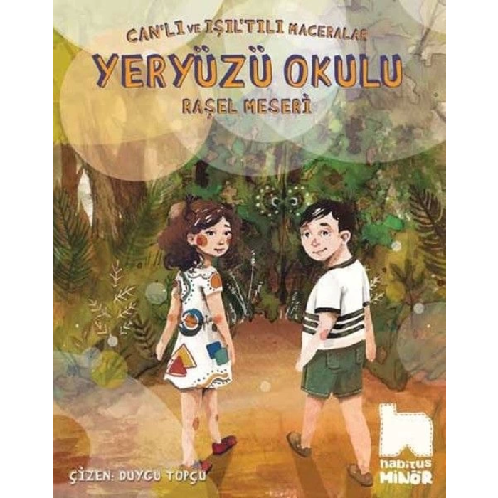 Canlı ve Işıltılı Maceralar - Yeryüzü Okulu