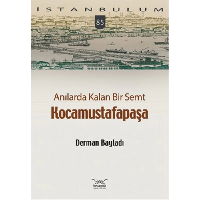Anılarda Kalan Bir Semt