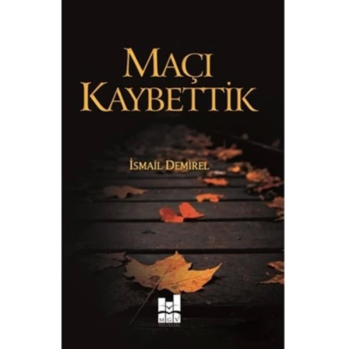 Maçı Kaybettik