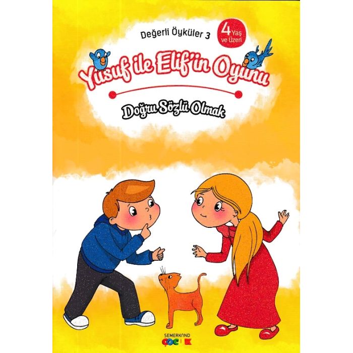 Değerli Öyküler 3 - Yusuf ile Elifin Oyunu - Doğru Sözlü Olmak