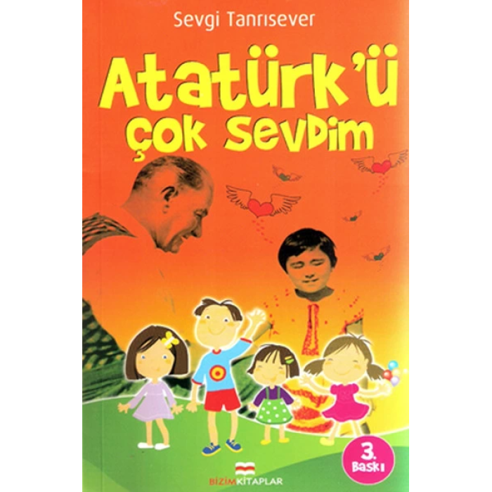 Atatürkü Çok Sevdim