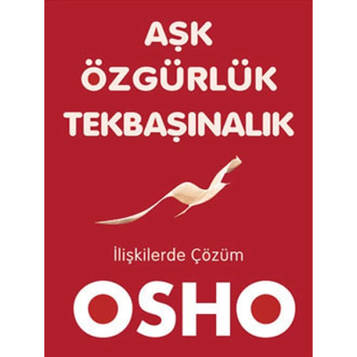 Aşk Özgürlük Tekbaşınalık