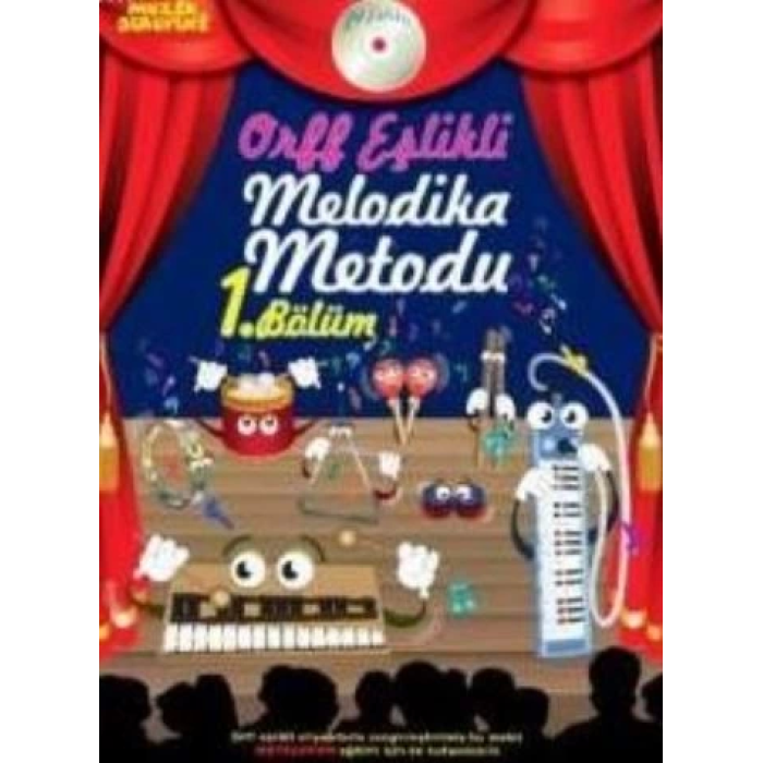 Müzik Serüveni Orff Eşlikli Melodika Metodu 1. Bölüm (Cdli)