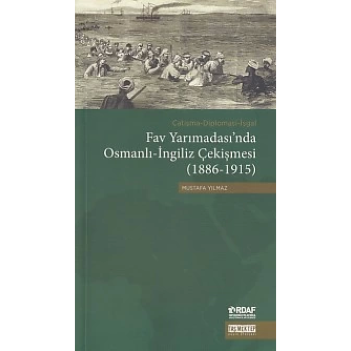 Fav Yarımadasında Osmanlı-İngiliz Çekişmesi (1886-1915)