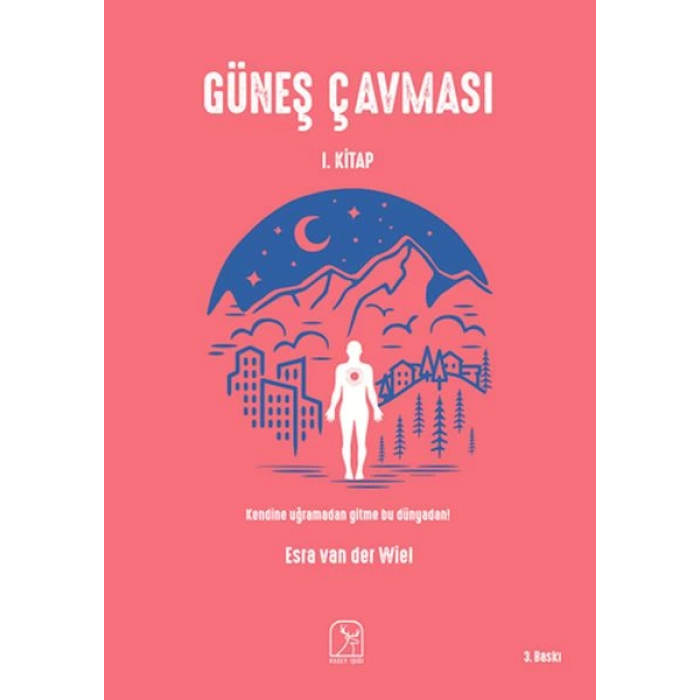 Güneş Çavması - 1. Kitap