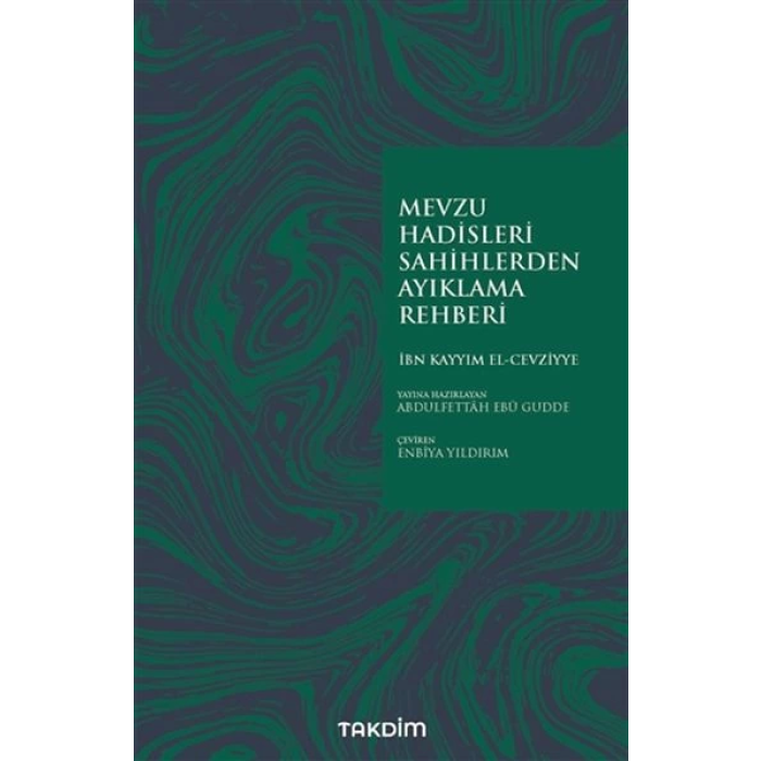 Mevzu Hadisleri Sahihlerden Ayıklama Rehberi