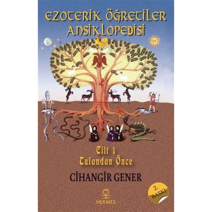 Ezoterik Öğretiler Ansiklopedisi Cilt 1 - Tufandan Önce