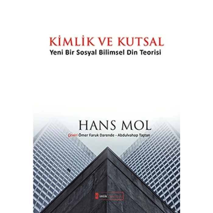 Kimlik ve Kutsal Yeni Bir Sosyal Bilimsel Din Teorisi