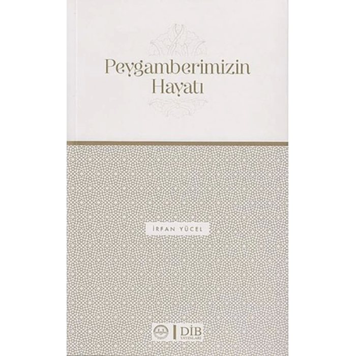 Peygamberimizin Hayatı