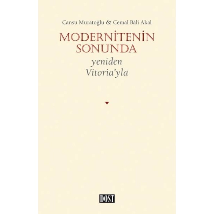 Modernitenin Sonunda - Yeniden Vitoria’yla
