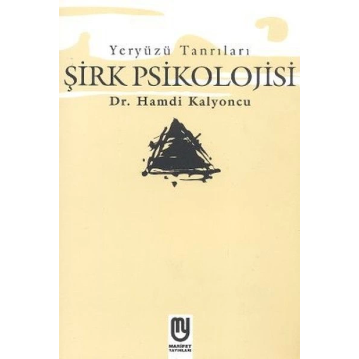 Yeryüzü Tanrıları - Şirk Psikolojisi