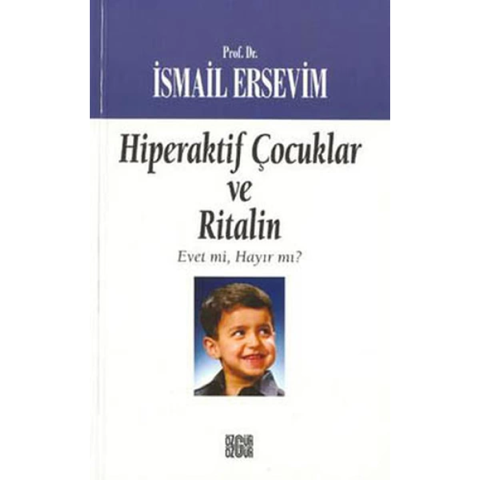 Hiperaktif Çocuklar ve Ritalin  Evet mi, Hayır mı?