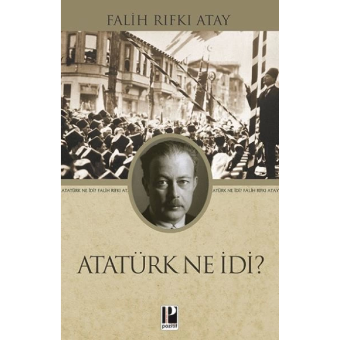 Atatürk Ne İdi?