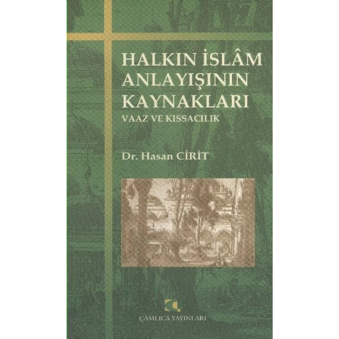 Halkın İslam Anlayışının Kaynakları