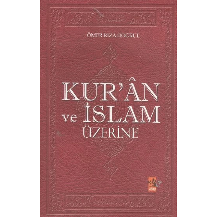 Kuran ve İslam Üzerine