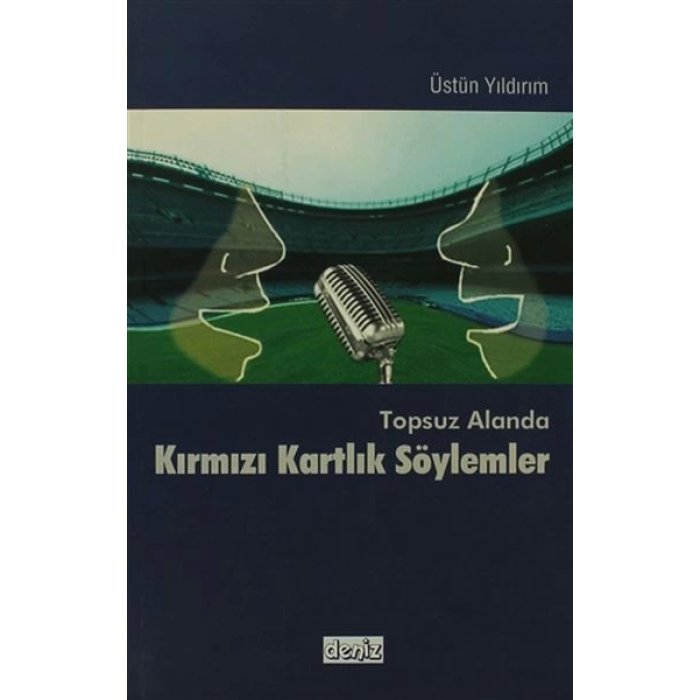 Topsuz Alanda Kırmızı Kartlık Söylemler