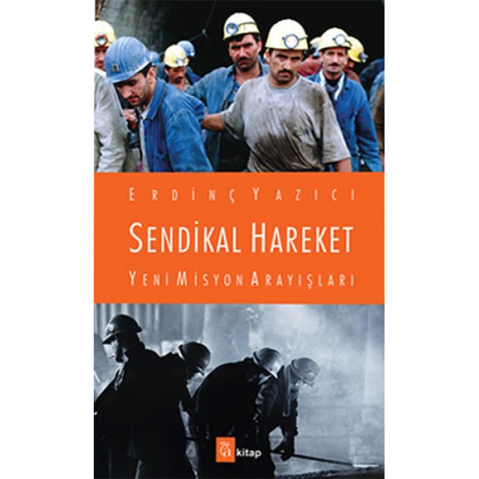 Sendikal Hareket Yeni Misyon Arayışları