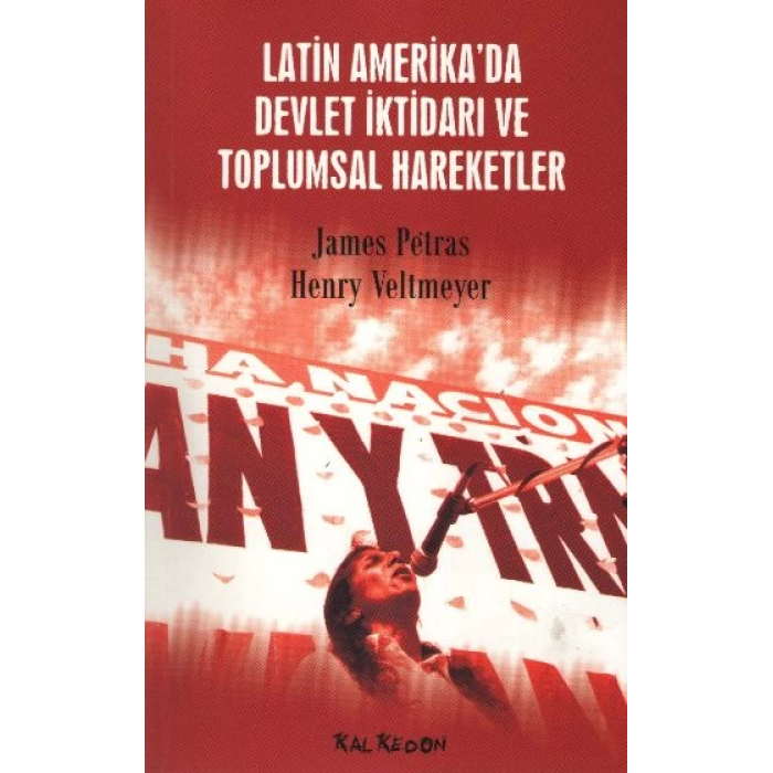 Latin Amerikada Devlet İktidarı ve Toplumsal Hareketler