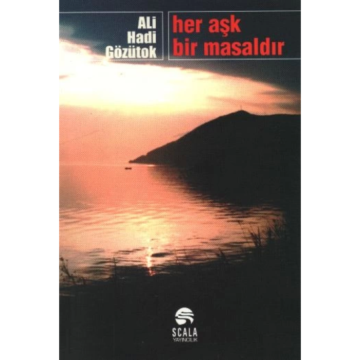Her Aşk Bir Masaldır