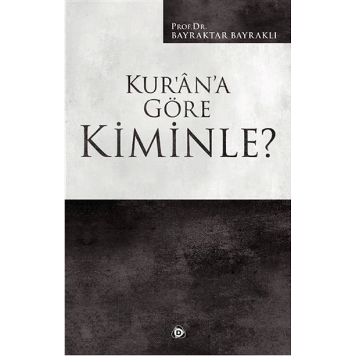 Kur’an’a Göre Kiminle?