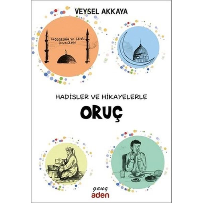 Hadisler ve Hikayelerle Oruç
