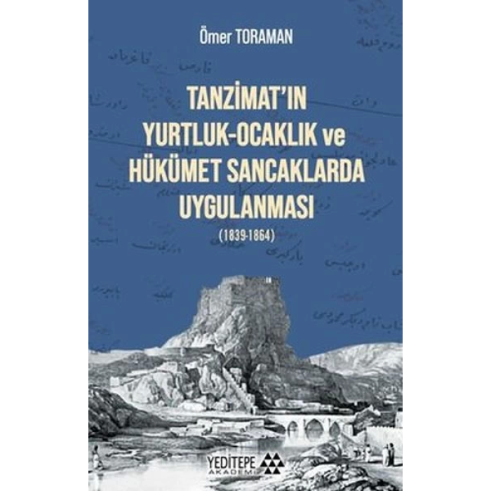 Tanzimatın Yurtluk - Ocaklık ve Hükümet Sancaklarda Uygulanması