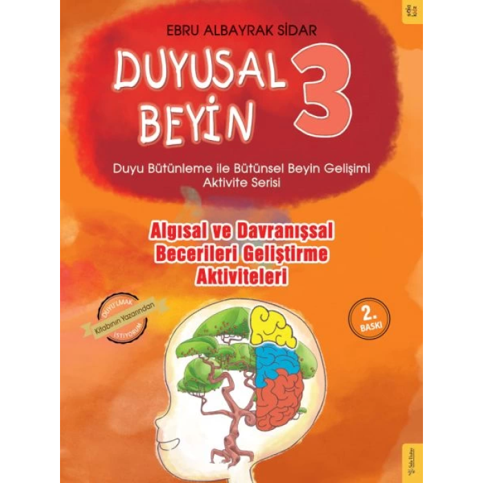 Duyusal Beyin 3 - Algısal ve Davranışsal Becerileri Geliştirme Aktiviteleri