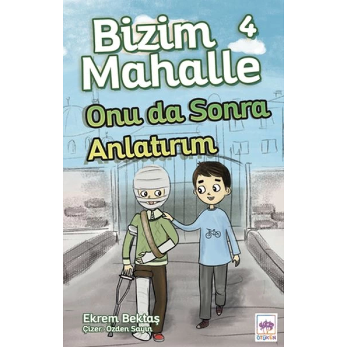 Bizim Mahalle 4 - Onu da Sonra Anlatırım