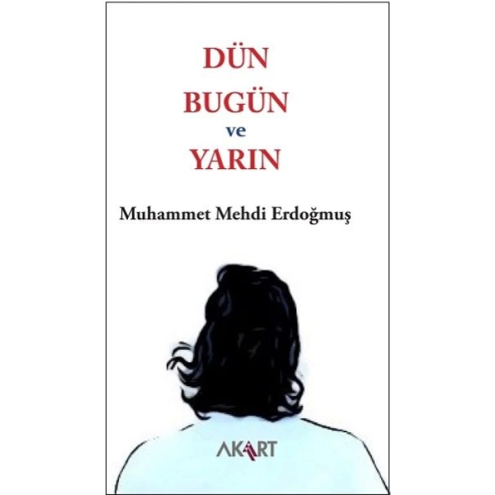 Dün, Bugün ve Yarın