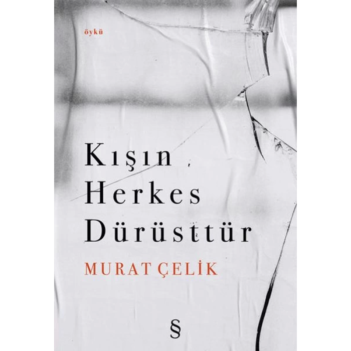 Kışın Herkes Dürüsttür