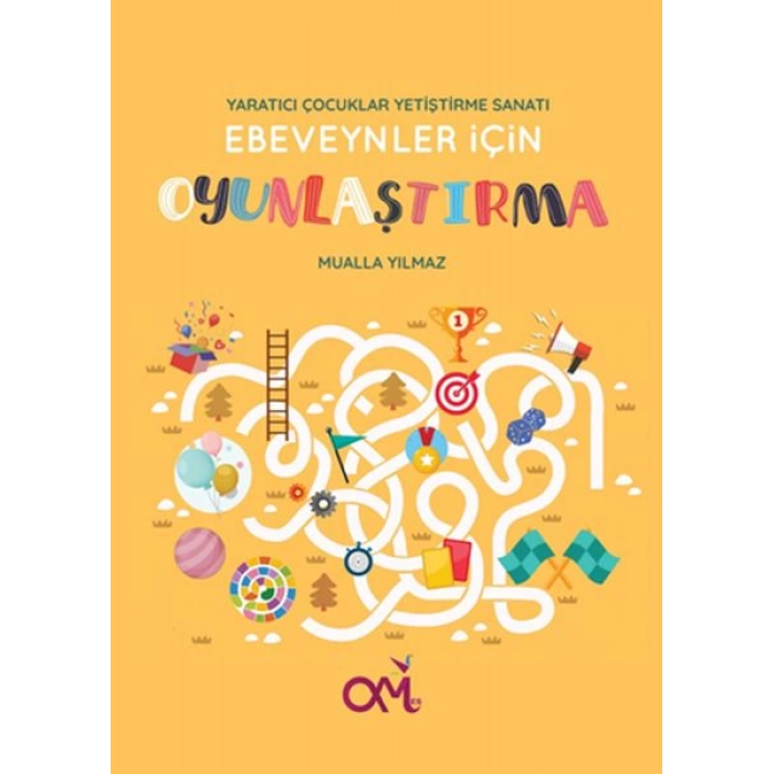 Yaratıcı Çocuklar Yetiştirme Sanatı - Ebeveynler İçin Oyunlaştırma