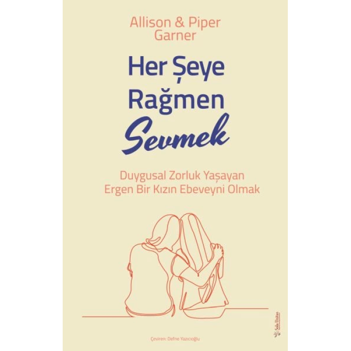 Her Şeye Rağmen Sevmek