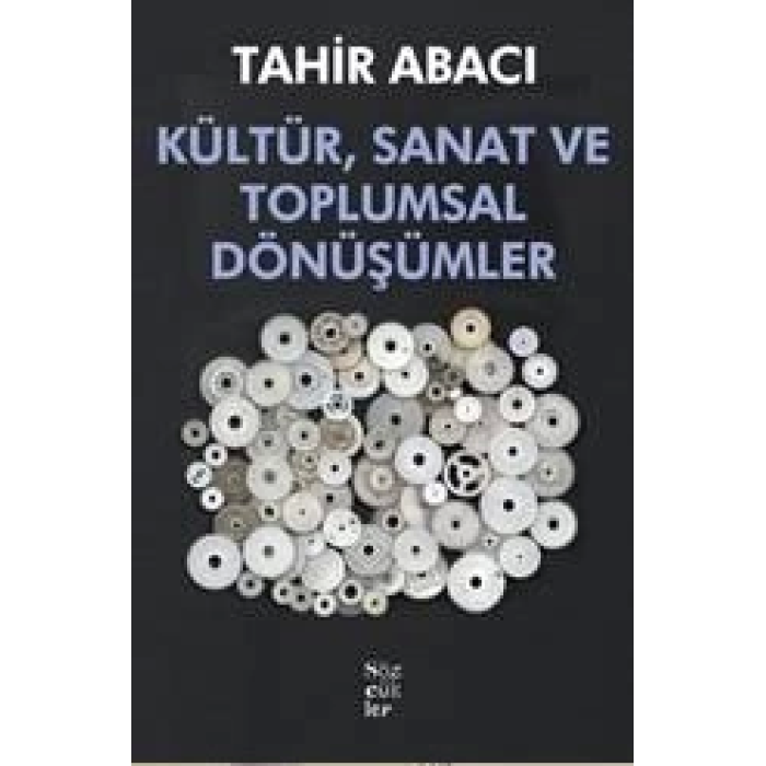 Kültür, Sanat ve Toplumsal Dönüşümler
