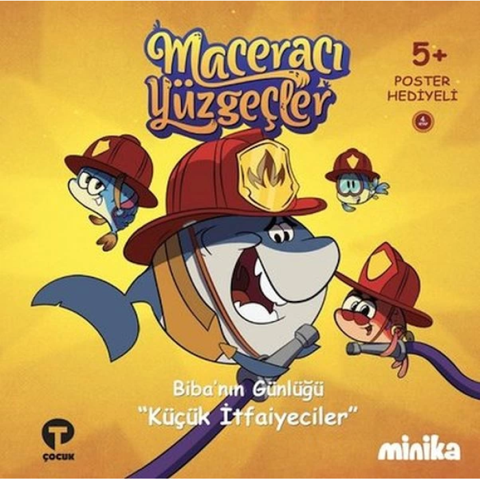 Bibanın Günlüğü Küçük İtfaiyeciler-Maceracı Yüzgeçler