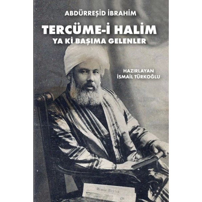 Tercüme-i Halim - Ya ki Başıma Gelenler