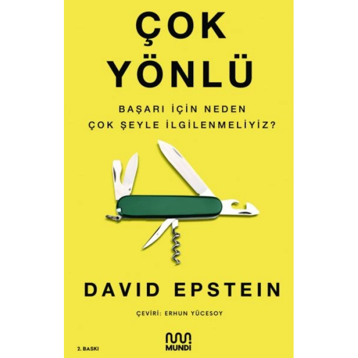 Çok Yönlü - Başarı İçin Neden Çok Şeyle İlgilenmeliyiz?