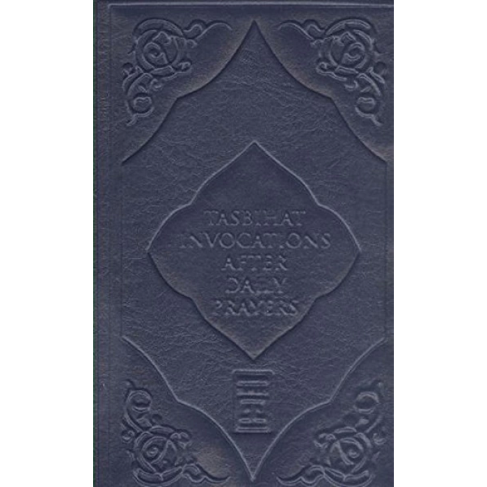 Tasbihat Invocations After Daily Prayers