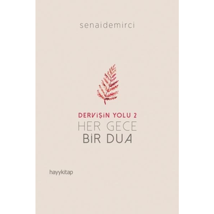 Dervişin Yolu 2 - Her Gece Bir Dua
