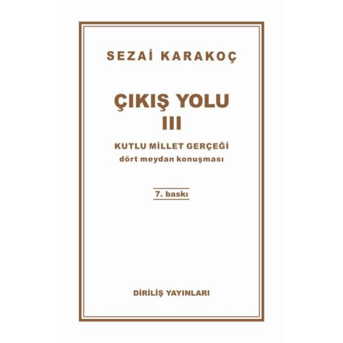 Çıkış Yolu 3 - Kutlu Millet Gerçeği