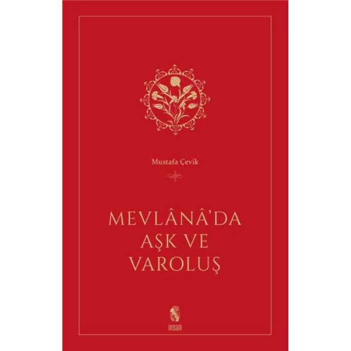 Mevlana’da Aşk ve Varoluş