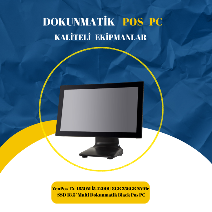 ZenPos TX-1850M İ5 4200U 8GB 256GB NVMe SSD 18,5 Multi Dokunmatik Black Pos PC