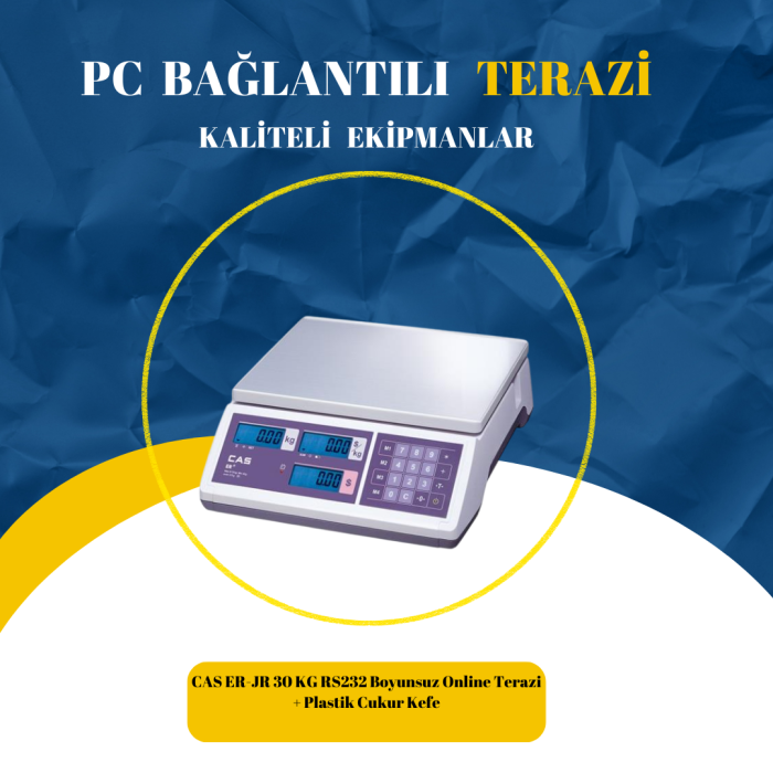 CAS ER-JR 30 KG RS232 Boyunsuz Online Terazi + Plastik Cukur Kefe