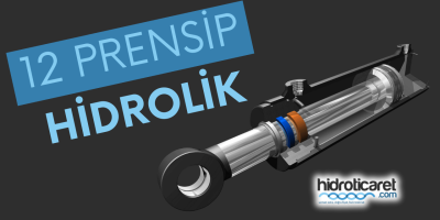 Hidrolik sistemlerin 12 temel prensibi