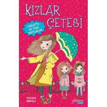Kızlar Çetesi 1 Carlotta Ve Yeni Dostluklar